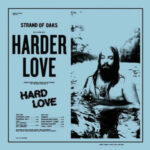Strand of Oaks, Harder love, topcd van 2019